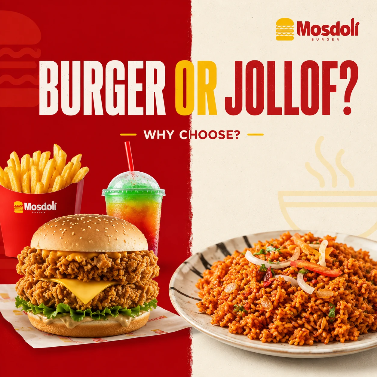 Burger or Jollof? Why choose? Mosdoli campaign