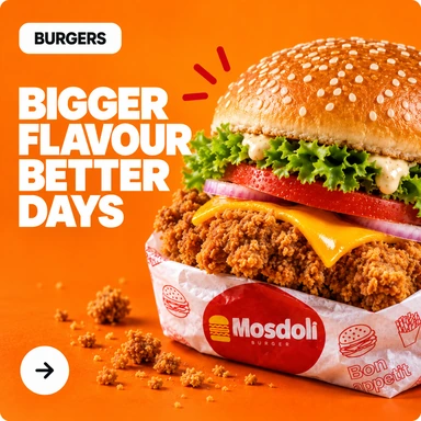 Mosdoli Burgers — Bigger Flavour Better Days